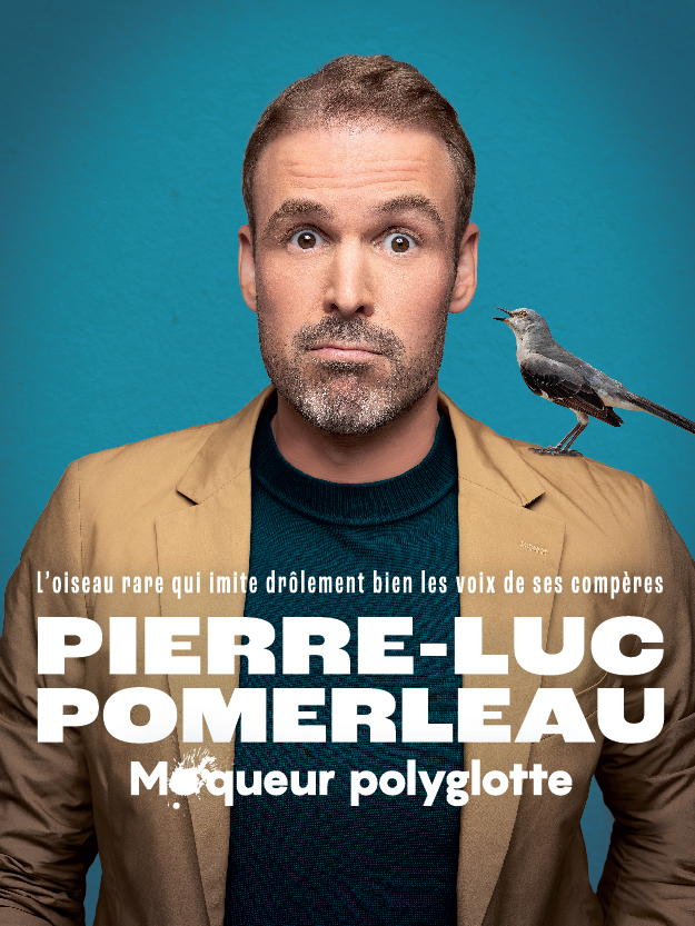 Spectacle « Moqueur polyglotte » de Pierre-Luc Pomerleau- 10 mai